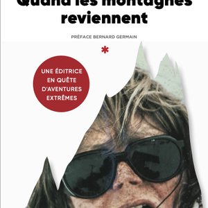 Quand Les Montagnes Reviennent ©Christine DE COLOMBEL