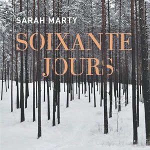 Soixante jours - Sarah MARTY