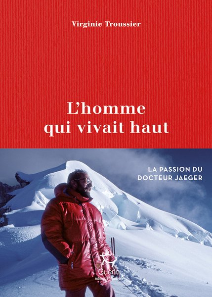 L'homme qui vivait haut - Virginie TROUSSIER