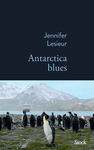 Antarctica Blues - Jennifer LESIEUR