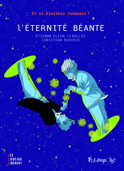 L'éternité Béante - Etienne KLEIN, LF BOLLÉE, Christian DURIEUX