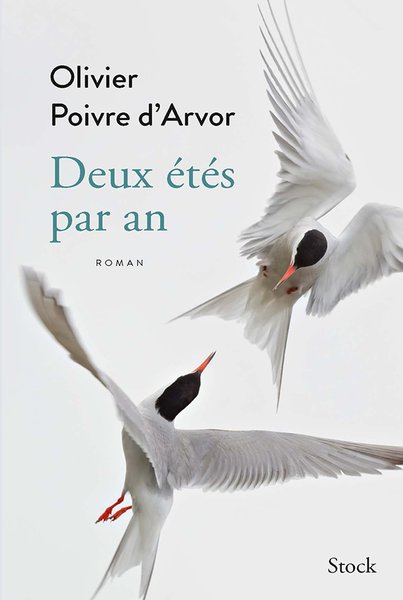 Deux étés par an - Olivier POIVRE D'ARVOR